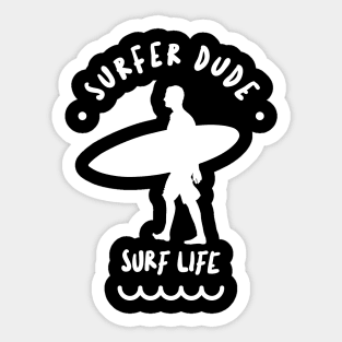 SURFER Dude White - Funny Sports Surfing Quotes Sticker